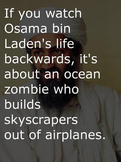 Rewinding Osama's life