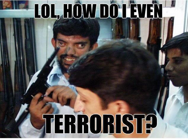 how do you even terrorist