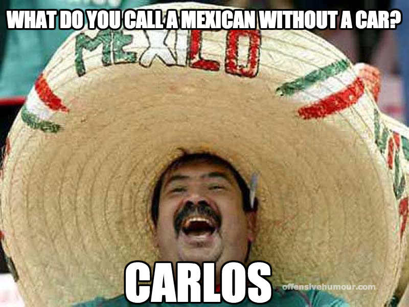 carless mexican joke