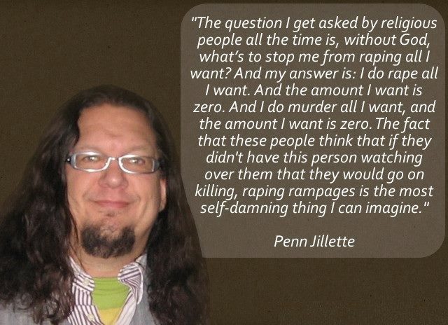 Penn Jillette on a question asked by religious folks