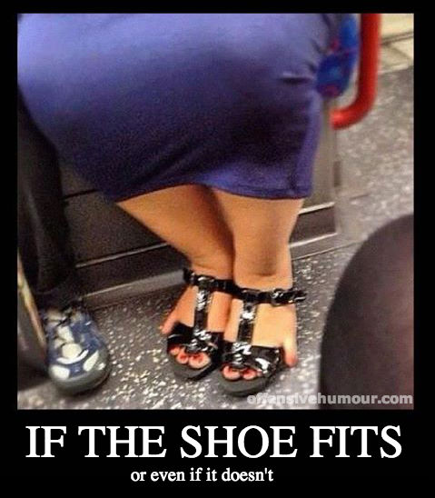 If the shoe fits, wear it