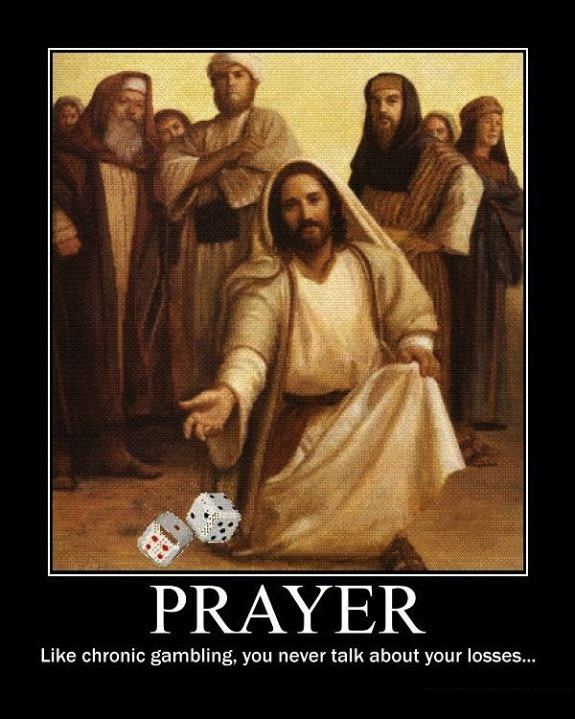 Gambling with prayers