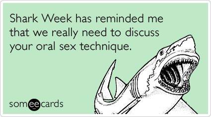 Reminder from shark week