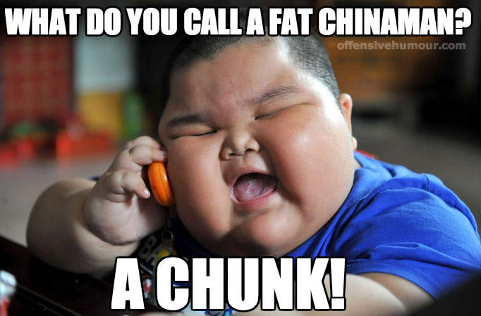 What you call a fat chinese person