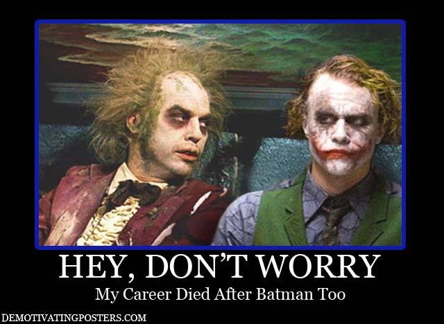 Career died after Batman...