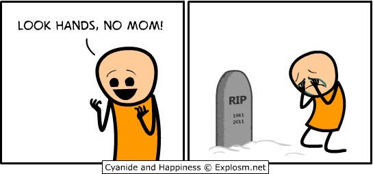 Cyanide and Happiness - No mom
