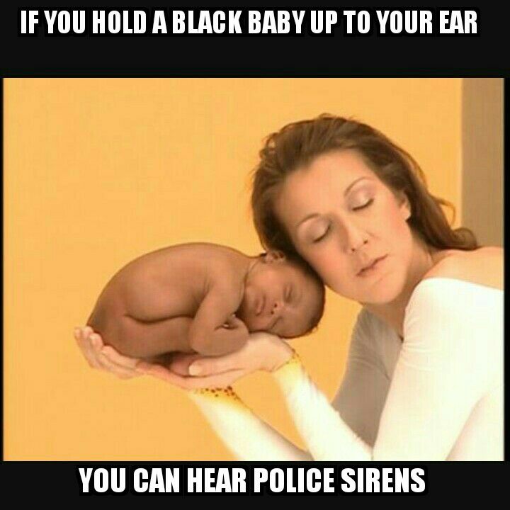 you-can-hear-the-sirens-black-baby-meme